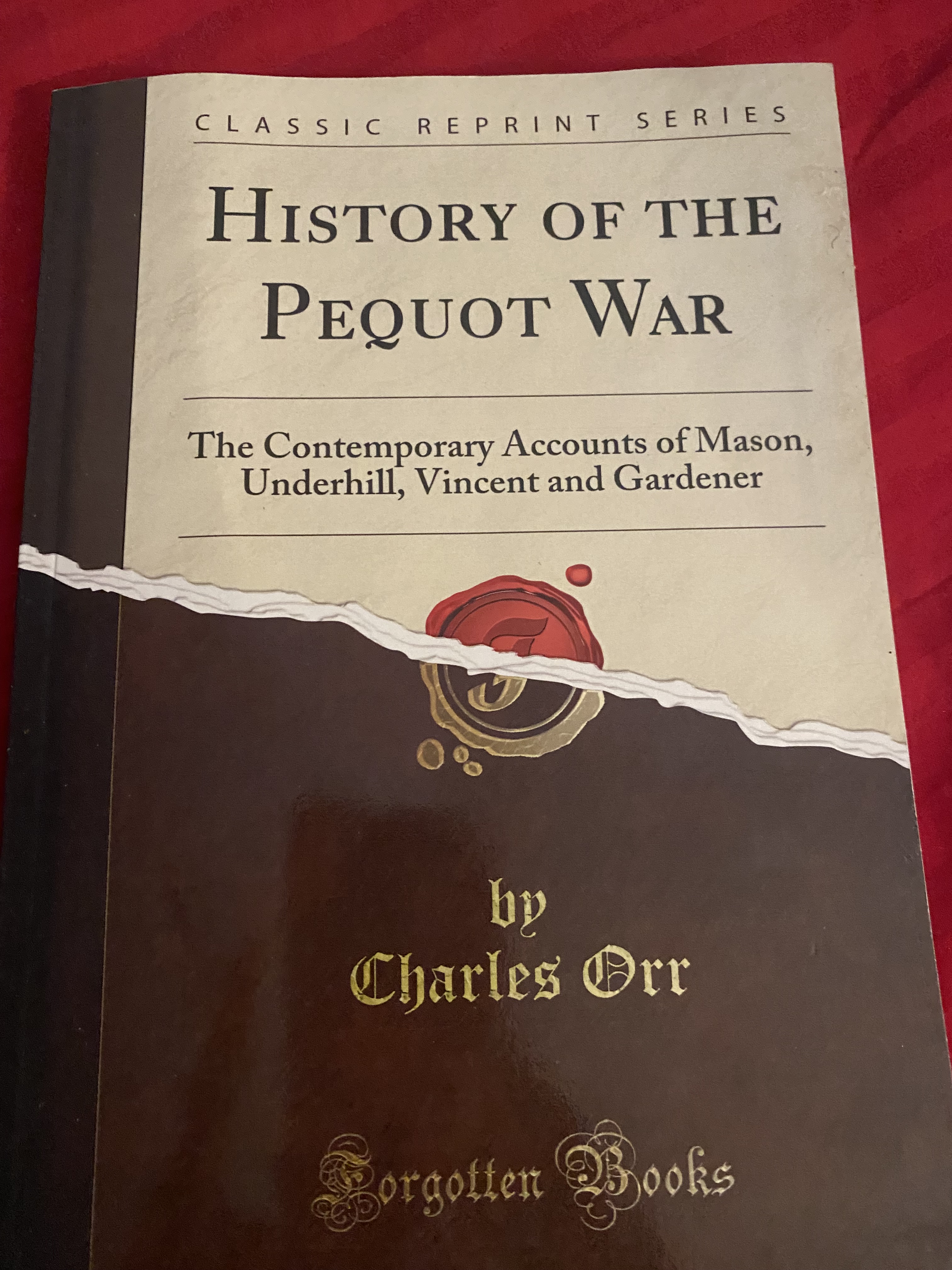 The book cover for History of the Pequot War by Charles Orr